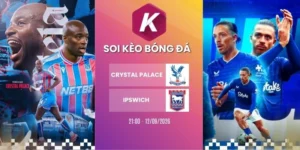 Tỷ lệ kèo Crystal Palace vs Ipswich Town - NHA, 12/09/2026