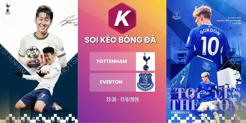 Tỷ lệ kèo Tottenham Hotspur vs Everton - NHA, 12/09/2026